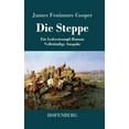 thumbnail image 1 of Die Steppe (Die PrÃ¤rie): Ein Lederstrumpf-Roman VollstÃ¤ndige Ausgabe, (Hardcover), 1 of 1