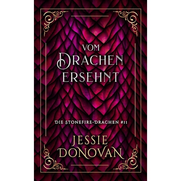 Die Stonefire-Drachen Vom Drachen ersehnt, Book 11, (Paperback)