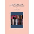 thumbnail image 1 of Die Story von populÃ¤rer Musik: Rock, Pop, Progrock, Hardrock, Disco, Blues..., (Paperback), 1 of 1
