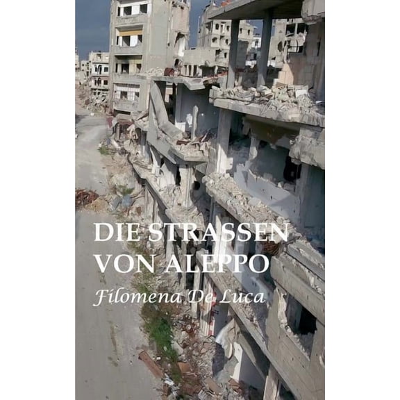 Die Strassen von Aleppo, (Paperback)