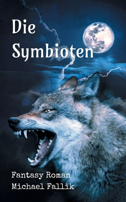 Die Symbioten: Fantasy Roman, (Paperback)