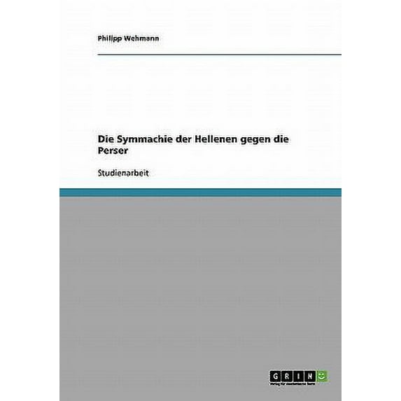 Symmachie Der Hellenen Gegen Die Perser