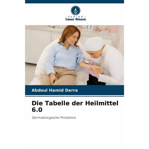 Die Tabelle der Heilmittel 6.0, (Paperback)