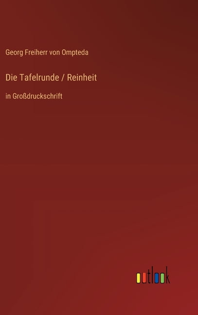 Die Tafelrunde / Reinheit: in GroÃdruckschrift, (Hardcover)