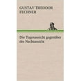 thumbnail image 1 of Die Tagesansicht Gegenuber Der Nachtansicht (Hardcover), 1 of 1