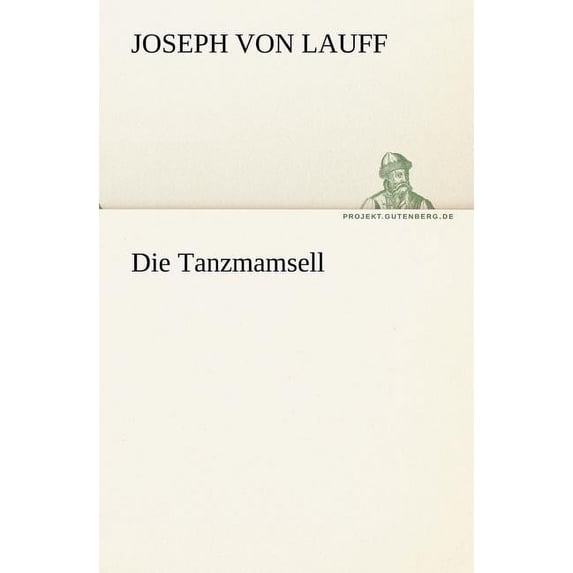 Die Tanzmamsell (Paperback)