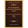 thumbnail image 1 of Die Theologischen Lehren Der Griechischen Denker : Eine Prufung Der Darstellung Cicero's (1840) (Paperback), 1 of 1