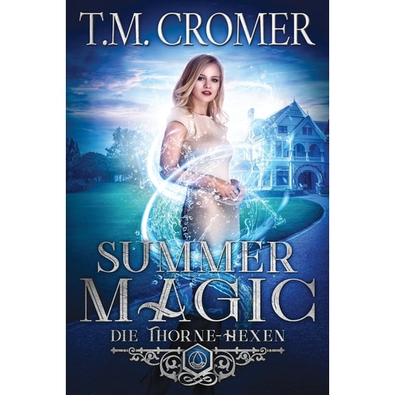 Die Thorne Hexen Summer Magic, Book 1, (Paperback)