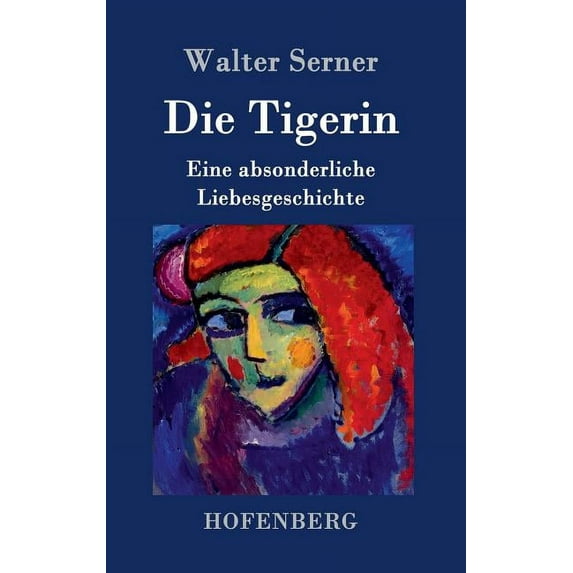 Die Tigerin (Hardcover)