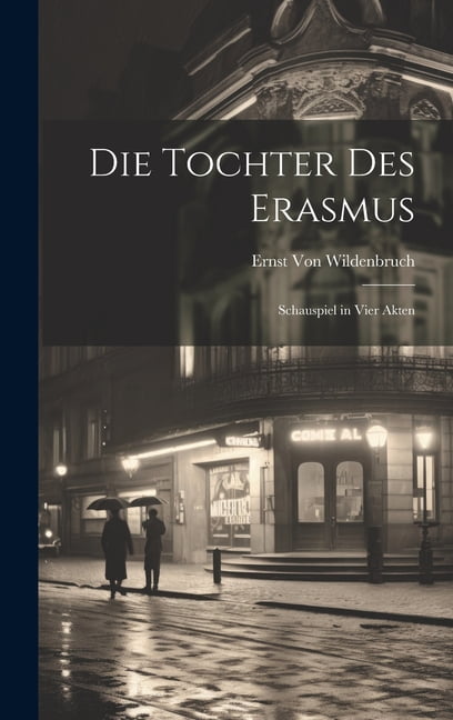 Die Tochter Des Erasmus (Hardcover)
