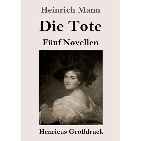 Die Tote (Grodruck) : Fnf Novellen (Paperback)