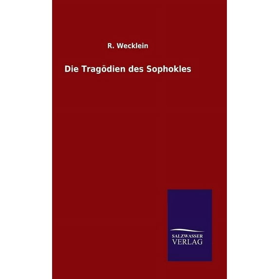 Die Tragödien des Sophokles, (Hardcover)