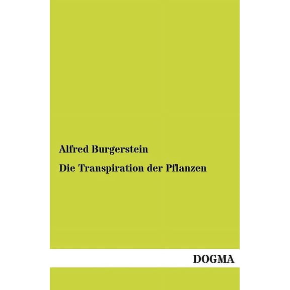Die Transpiration Der Pflanzen (Paperback)