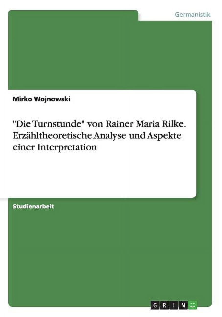 Die Blätter Fallen Rilke Interpretation Die Turnstunde von Rainer Maria Rilke. Erzähltheoretische Analyse und