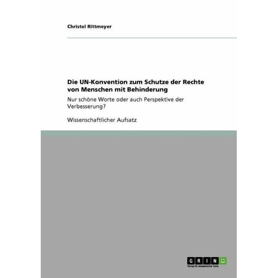 Die UN-Konvention zum Schutze der Rechte von Menschen mit Behinderung (Paperback)