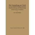 thumbnail image 1 of Die Umstellung Auf Gold in Der Selbstkosten- Und Preisberechnung Und in Der Bilanzierung: Goldrechnung Und Goldbilanz, (Paperback), 1 of 1