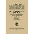 thumbnail image 1 of Die Unfruchtbarkeit Der Frau: Bedeutung Der Eileiterdurchblasung Für Die Erkennung Der Ursachen, Die Voraussage Und Die , (Paperback), 1 of 1