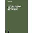 thumbnail image 1 of Die UniversitÃ¤t Bologna Im Mittelalter: Vortrag, (Hardcover), 1 of 1