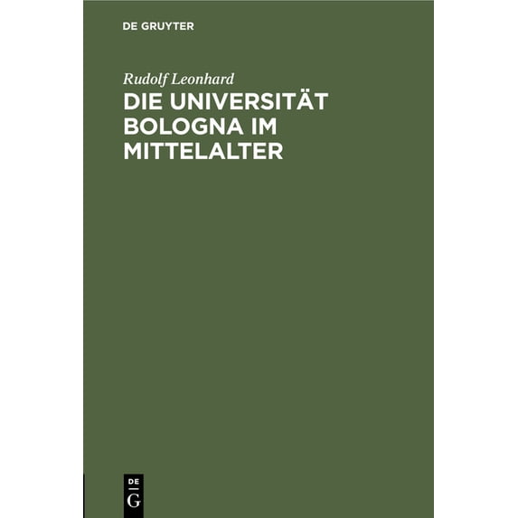 Die Universität Bologna Im Mittelalter: Vortrag, (Hardcover)