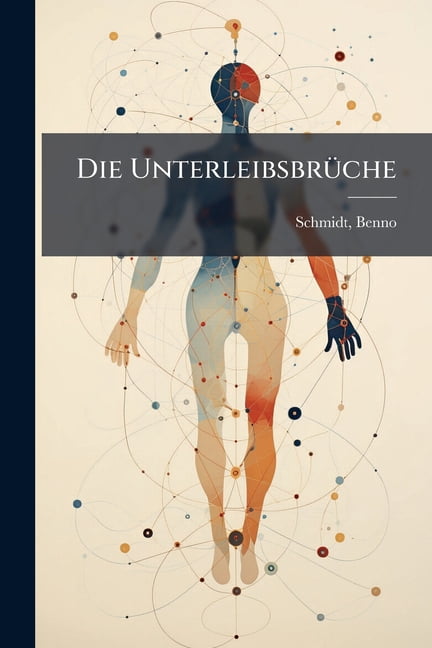 Die Unterleibsbrüche (Paperback)