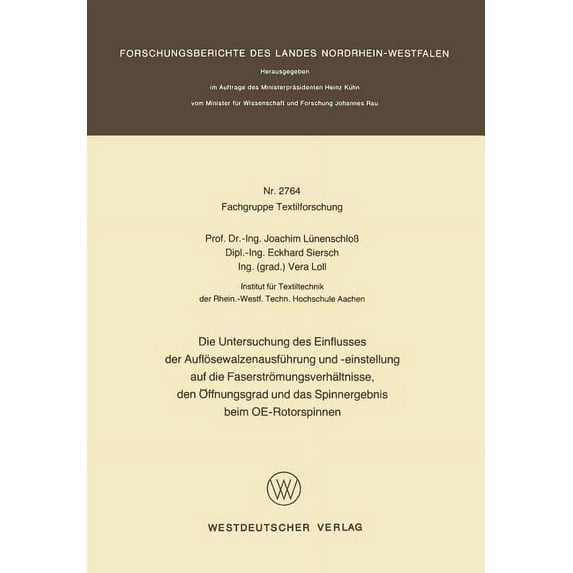 Die Untersuchung Des Einflusses Der Auflösewalzenausführung Und -Einstellung Auf Die Faserströmungsverhältnisse, Den Ãff, (Paperback)