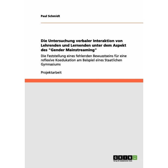 Die Untersuchung Verbaler Interaktion Von Lehrenden Und Lernenden Unter Dem Aspekt Des Gender Mainstreaming