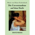 thumbnail image 1 of Die Unverstandene auf dem Dorfe (Paperback), 1 of 1