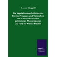 thumbnail image 1 of Die Vegetationsverhaltnisse Der Provinz Preussen Und Verzeichnis Der in Derselben Bisher Gefundenen Phanerogamen (Paperback), 1 of 1