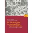 thumbnail image 1 of Die Verbesserung Des Menschlichen Zusammenlebens: Eine Herausforderung FÃ¼r Die Soziologie, (Paperback), 1 of 1