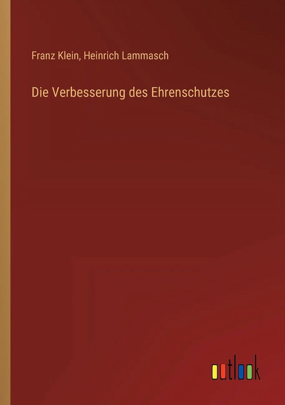 Die Verbesserung des Ehrenschutzes, (Paperback)
