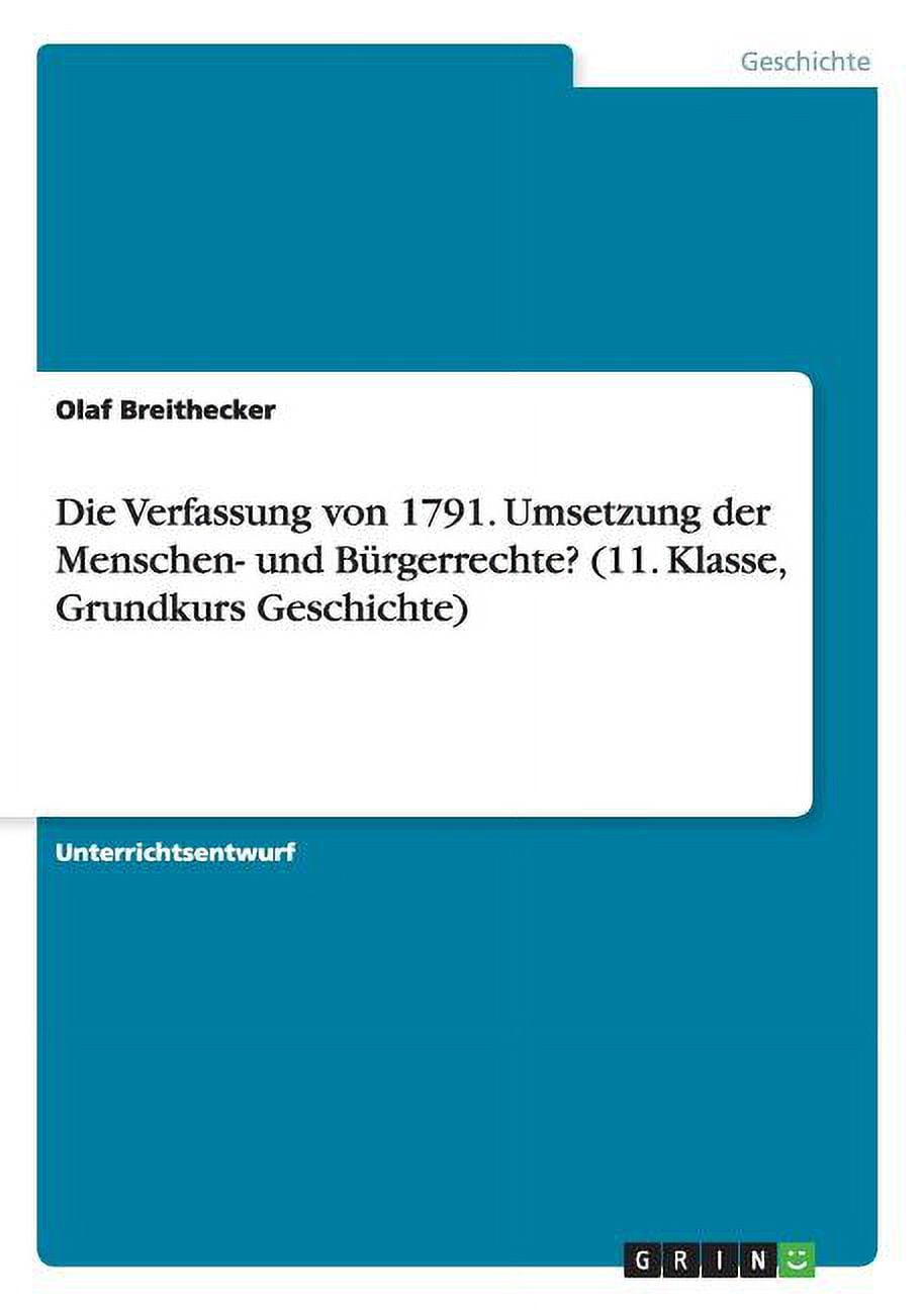 Die Verfassung Von 1791 Die Verfassung von 1791. Umsetzung der Menschen- und Bürgerrechte? (11