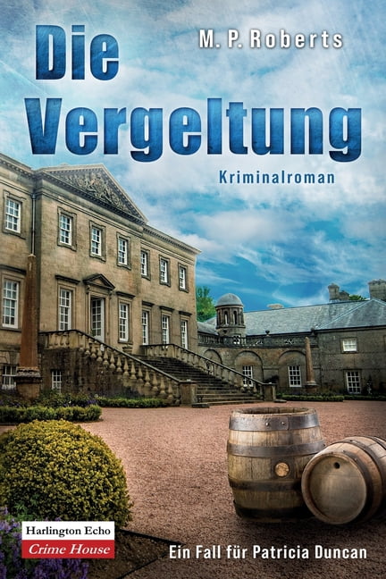 Die Vergeltung: Ein Patricia Duncan-Krimi, (Paperback)