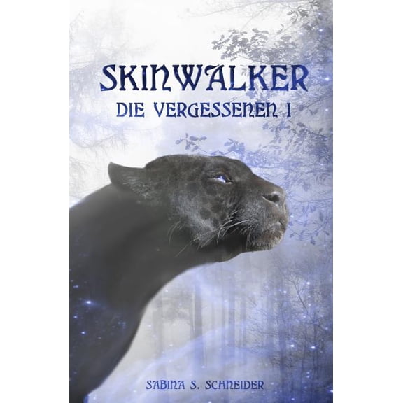 Die Vergessenen Die Vergessenen 01 - Skinwalker, Book 1, (Paperback)