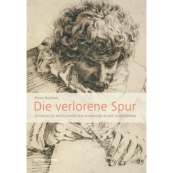 Die Verlorene Spur: Ästhetische Reflexionen Zur Schraffur in Der Vormoderne, (Paperback)