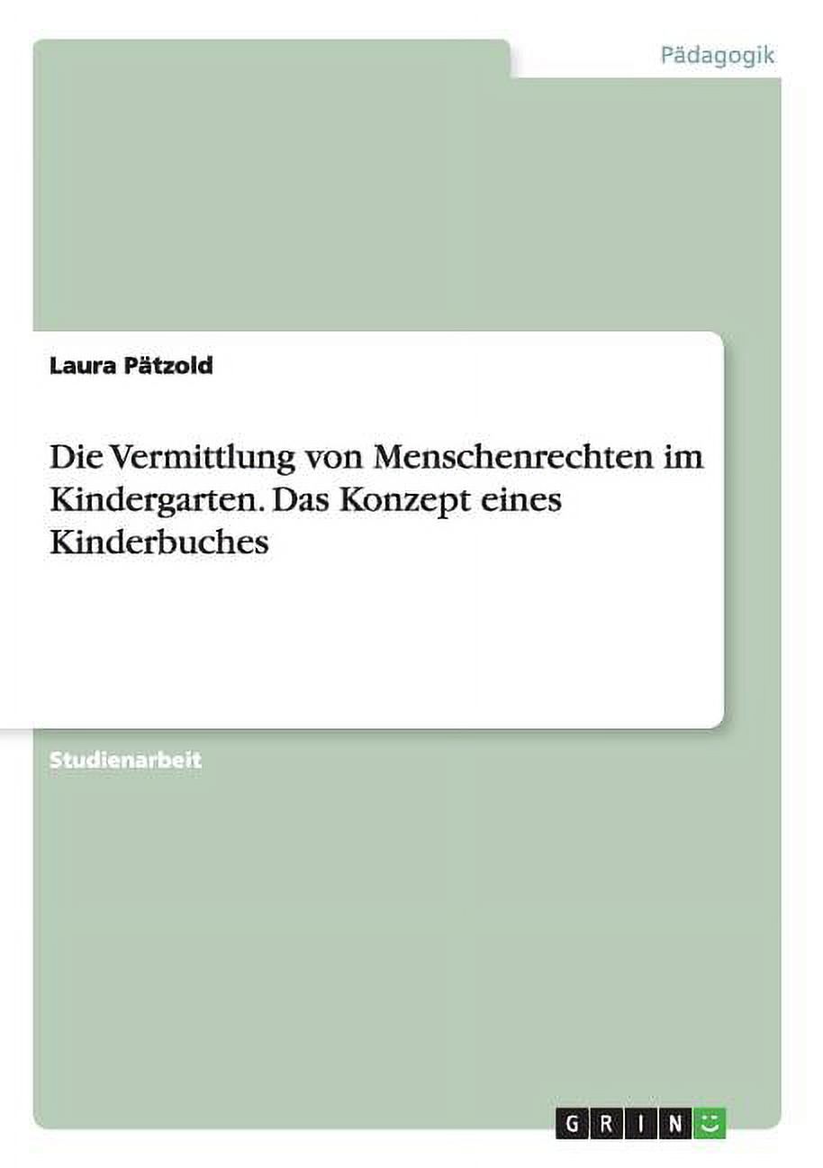 Vermittlung Von Menschenrechten Im Kindergarten. Das Konzept Eines Kinderbuches
