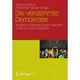 thumbnail image 1 of Die Verstimmte Demokratie: Moderne Volksherrschaft Zwischen Aufbruch Und Frustration, (Paperback), 1 of 1