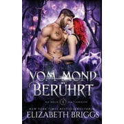 Die W lfe Der Tierkreise Vom Mond Ber hrt, Book 1, Paperback