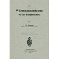 thumbnail image 1 of Die WÃ¤rmeausnutzung Bei Der Dampfmaschine, (Paperback), 1 of 1