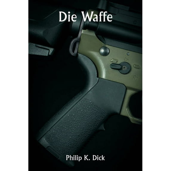 Die Waffe (Paperback)