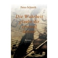 thumbnail image 1 of Die Wahrheit glaubt dir erstmal keiner, (Hardcover), 1 of 1