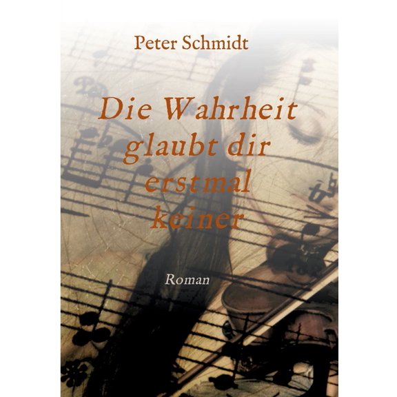 Die Wahrheit glaubt dir erstmal keiner, (Paperback)