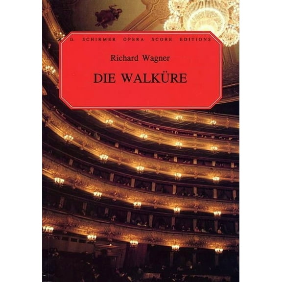 Die Walkure: Vocal Score