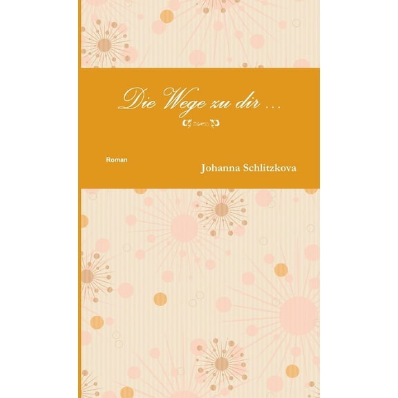 Die Wege zu dir, (Paperback)