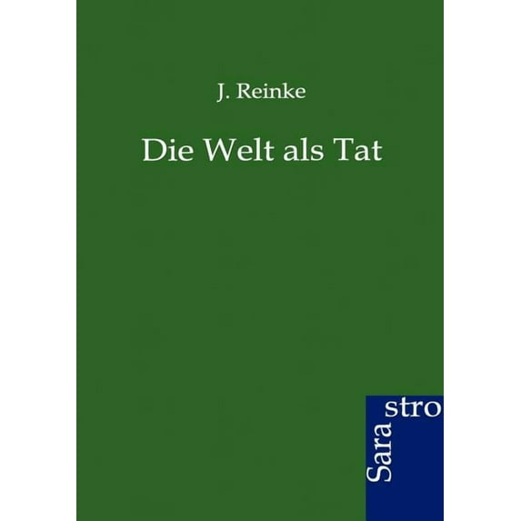 Die Welt als Tat (Paperback)