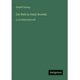 thumbnail image 1 of Die Welt in Gold; Novelle: in GroÃdruckschrift, (Paperback), 1 of 1