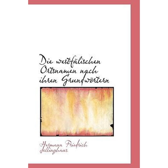 Die Westf Lischen Ortsnamen Nach Ihren Grundw Rtern Hardcover