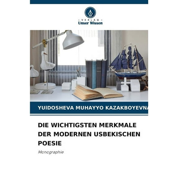 Die Wichtigsten Merkmale Der Modernen Usbekischen Poesie, (Paperback)