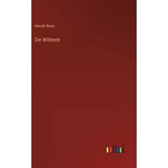 Die Wildente (Hardcover)