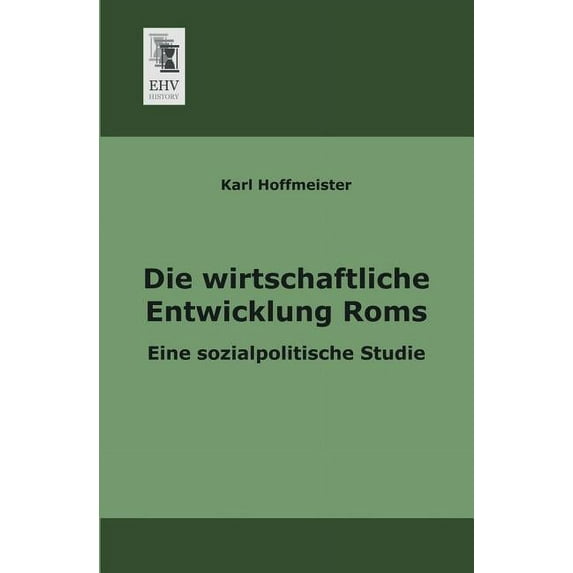 Die Wirtschaftliche Entwicklung ROMs (Paperback)