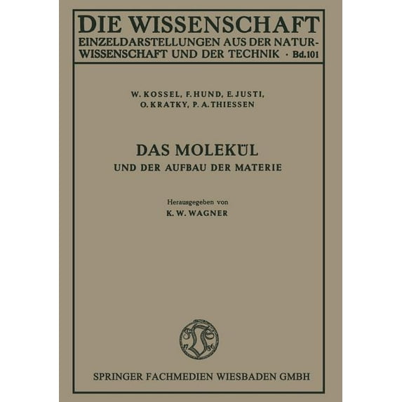 Die Wissenschaft Das Molekül Und Der Aufbau Der Materie, Book 101, (Paperback)